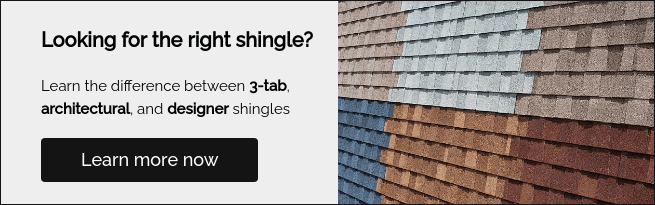 Looking for the right shingle?   Learn the difference between 3-tab, architectural, and designer shingles  