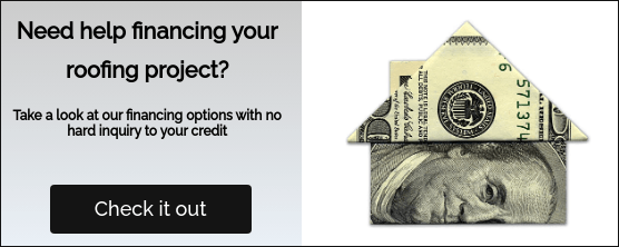 Need help financing your roofing project?   Take a look at our financing options with no hard inquiry to your credit    